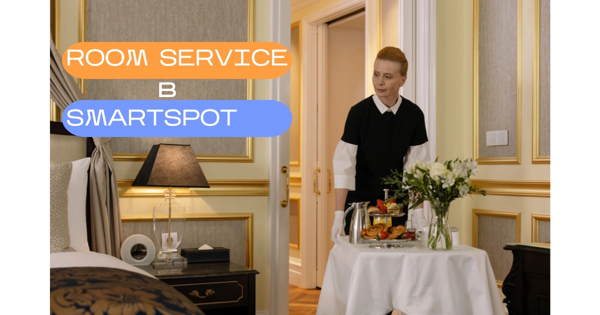 Як автоматизувати Room Service у готелі: замовлення послуг через Smart SPOT